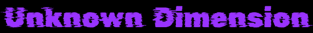 Unknown Dimension banner