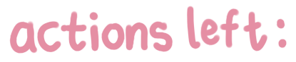 actions left