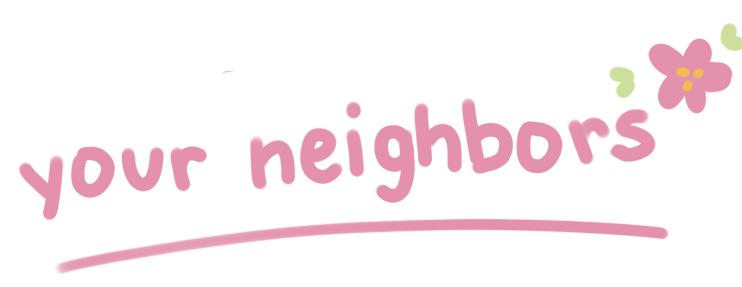 your neighbors